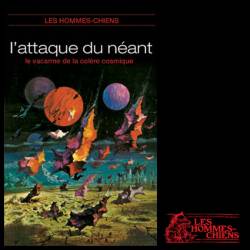 Les Hommes-Chiens : L'Attaque du Néant